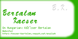 bertalan kacser business card